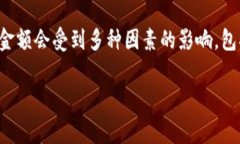 在使用TPWallet进行USDT转账时，矿工费（或交易费